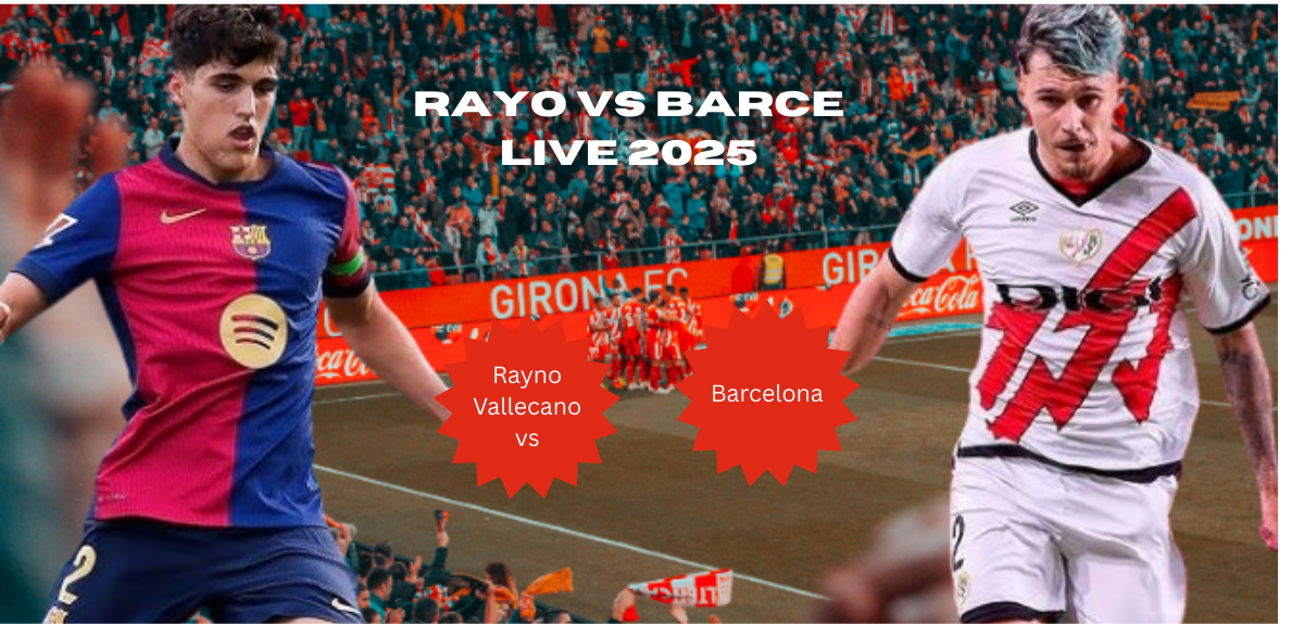 Rayo Vallecano vs Barcelona 2025