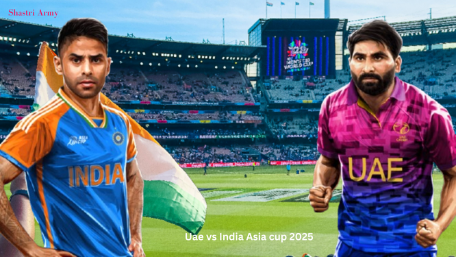 India vs UAE Asia Cup 2025