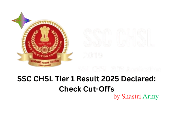 SSC CHSL Tier 1 Result 2025