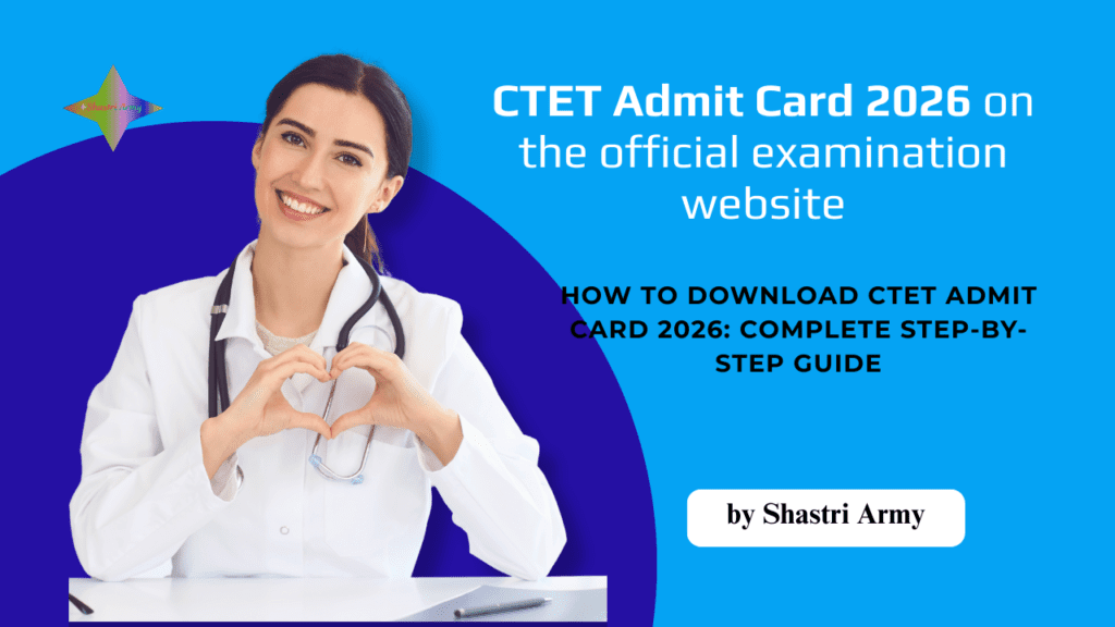 CTET Admit Card 2026 Release Date