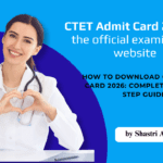 CTET Admit Card 2026 Release Date
