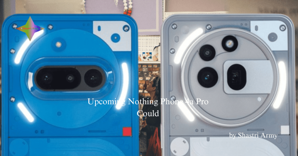 Nothing Phone 4a Pro