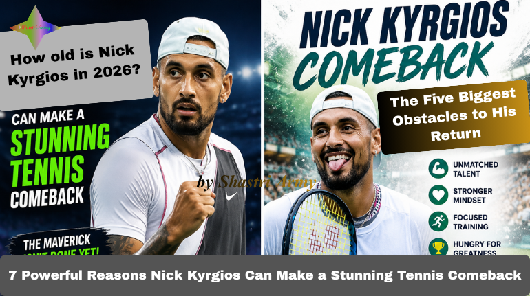 Nick Kyrgios Comeback: 7 Powerful Tennis Maverick